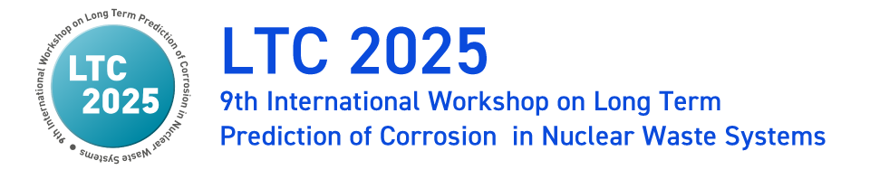 LTC2025 9th International Workshop on Long Term Prediction of Corrosion in Nuclear Waste Systems