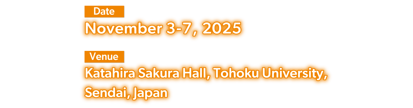 Date: November 3-7, 2025 Venue: Katahira Sakura Hall, Tohoku University, Sendai, Japan